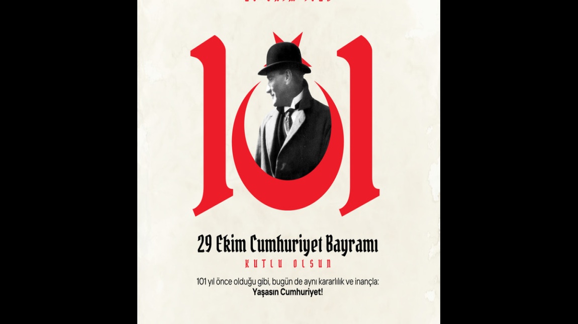 Cumhuriyetimizin 101. yılı kutlu olsun!